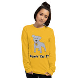 Cane Corso Don't Try It Team Perro Long Sleeve T-Shirt